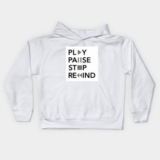 Play Pause Stop Rewind Kids Hoodie